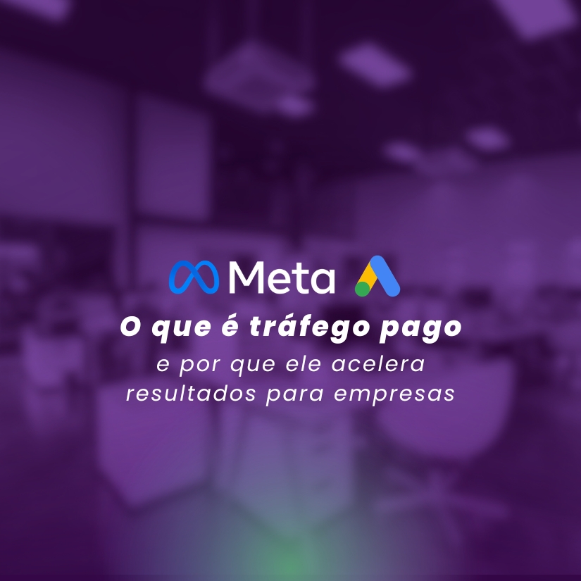 tráfego pago e por que ele acelera resultados para empresas