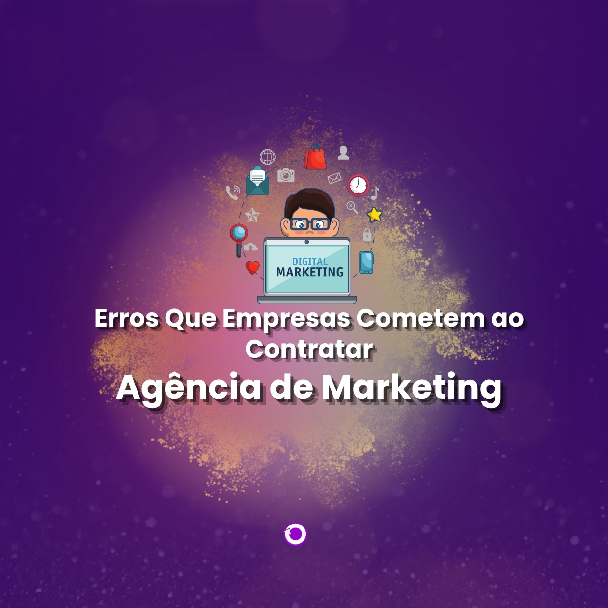 maiores erros ao contratar agência