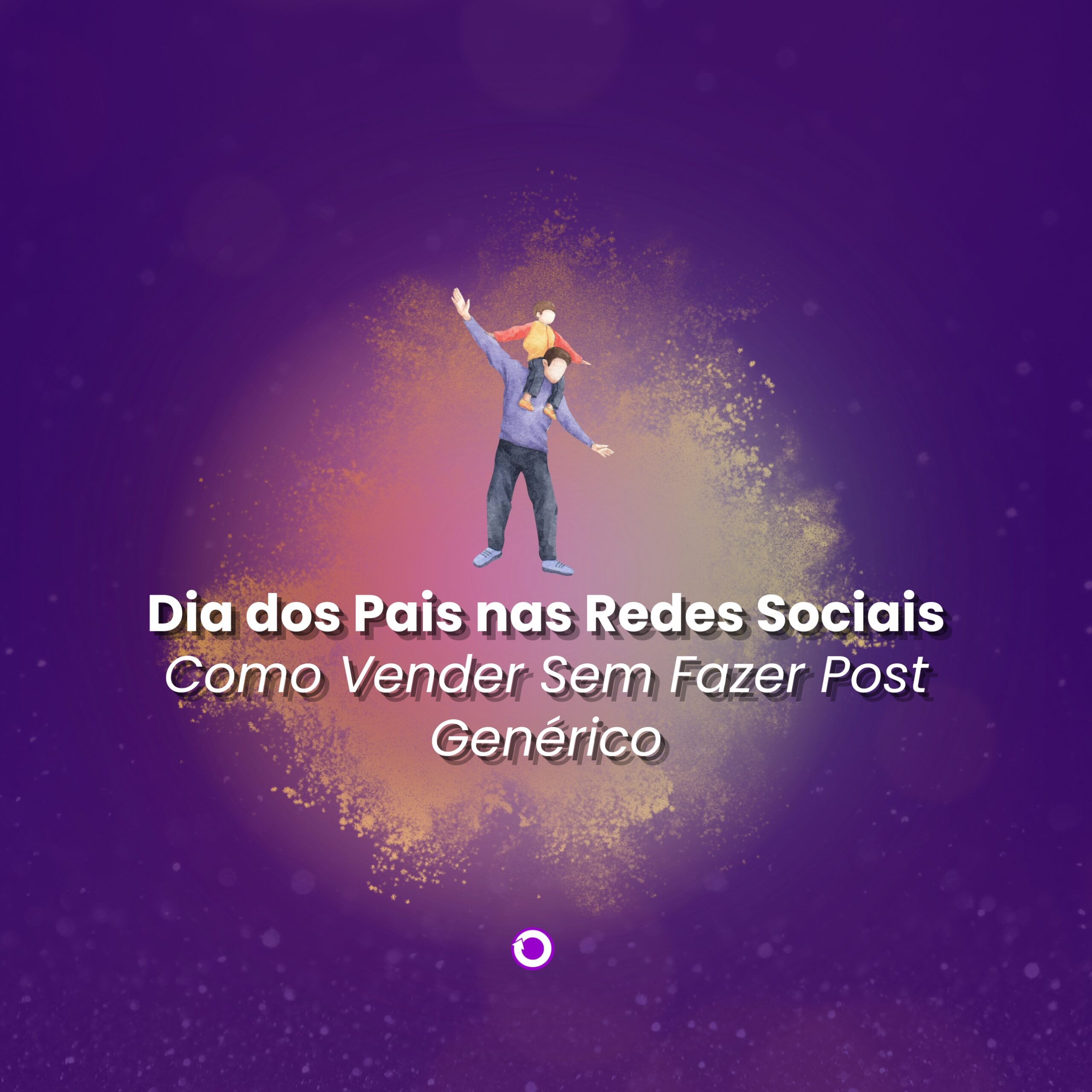 Dia dos pais nas redes sociais